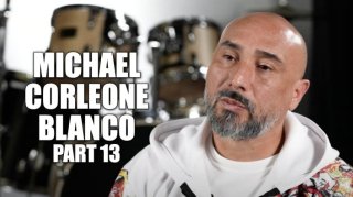 Michael Corleone Blanco: People Got Facial Plastic Surgery Before Snitching on Griselda