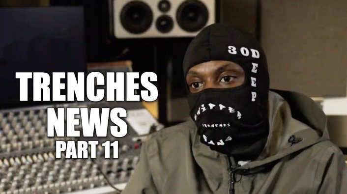 EXCLUSIVE: Trenches News: I was Relieved When King Von Died, Some ...