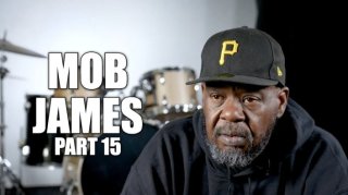 Mob James: The Penitentiary Taught Me How to Respect & Love Women