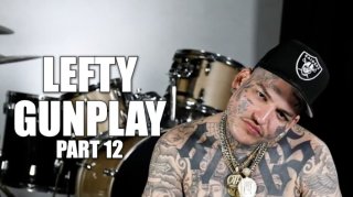 Lefty Gunplay: F*** Mr. Criminal, He Snitched