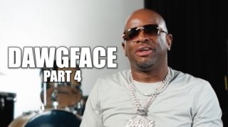 Dawgface: I Was Shot on 4 Different Occasions for Robberies, I Didn't Give a F*** If I Died